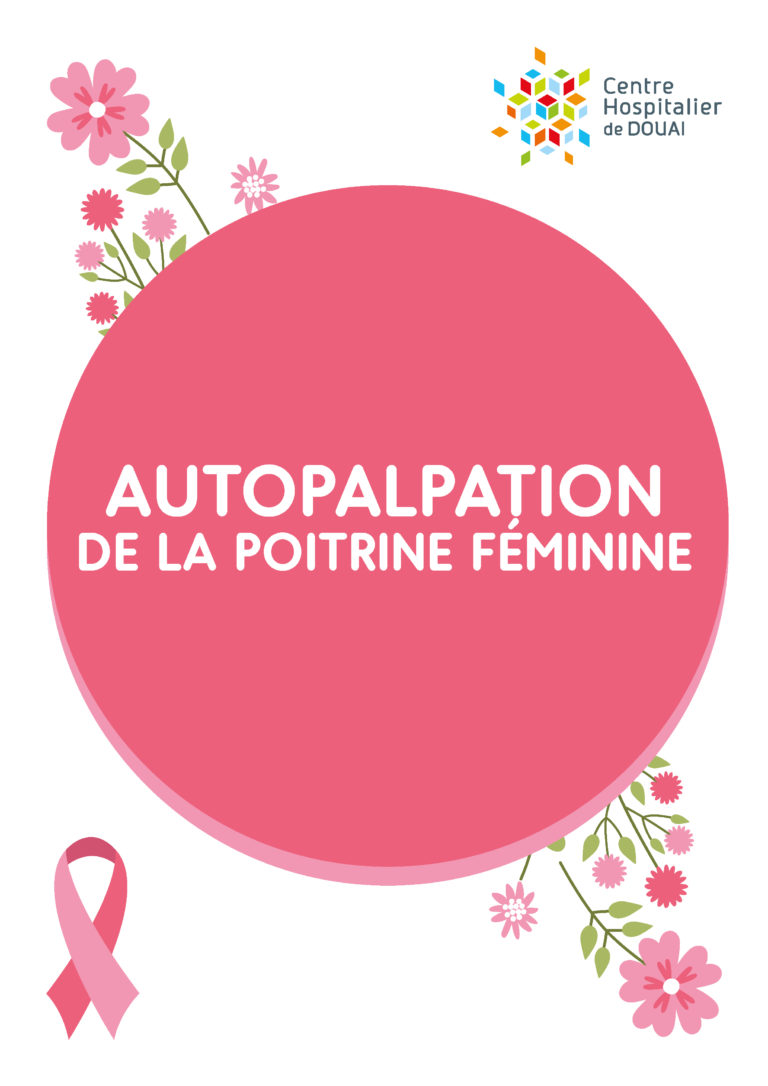 Octobre Rose : Autopalpation Du Sein - CH DOUAI